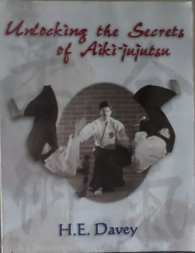 Unlocking the Secrets of Aiki-Jujutsu