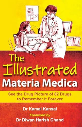 Illustrated Materia Medica: See the 'Drug Pictures' of 82 Drugs to Remember it Forever!