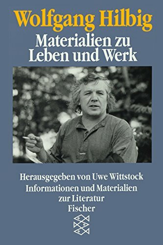 Wolfgang Hilbig: Materialien zu Leben und Werk