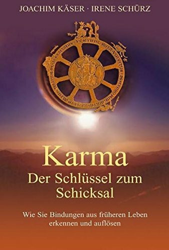 Karma - Der Schlüssel zum Schicksal