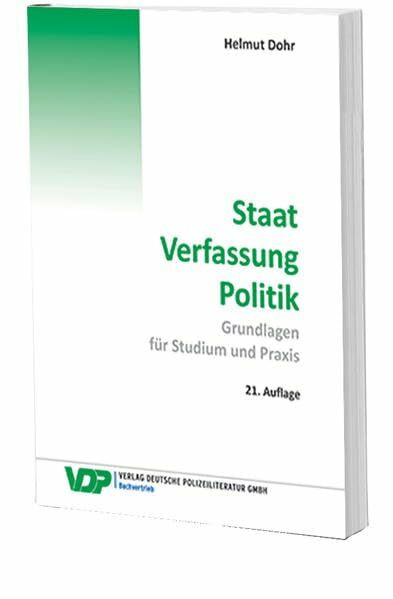 Staat - Verfassung -Politik: Grundlagen für Studium und Praxis (VDP-Fachbuch)