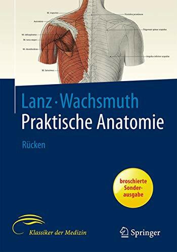 Rücken: Ein Lehr- Und Hilfsbuch Der Anatomischen Grundlagen Arztlichen Handelns (Klassiker Der Medizin)