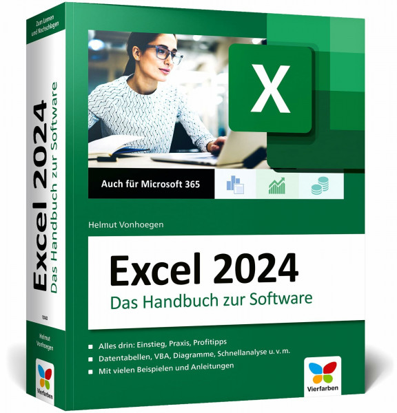 Excel 2024: Das große Excel-Handbuch. Einstieg, Praxis, Profi-Tipps – das Standardwerk für alle Excel-Anwender. Auch für Microsoft 365 geeignet