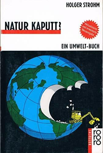 Natur kaputt?: Ein Umwelt-Buch