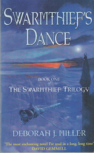 Swarmthief's Dance: Book One of the Swarmthief Trilogy