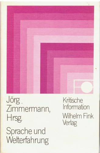 Sprache und Welterfahrung (Kritische Information)