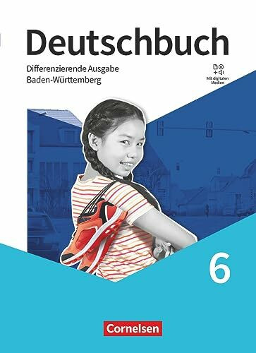 Deutschbuch - Sprach- und Lesebuch - Differenzierende Ausgabe Baden-Württemberg 2024 - 6. Schuljahr: Schulbuch - Mit digitalen Medien (Deutschbuch, ... Ausgabe Baden-Württemberg 2024, 6. Schuljahr)