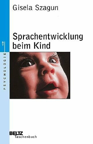 Sprachentwicklung beim Kind (Beltz Taschenbuch / Psychologie)
