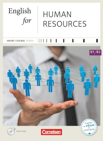 Short Course Series - Englisch im Beruf - English for Special Purposes - B1/B2: English for Human Resources - Edition 2015 - Coursebook with Online ... Series, English for Special Purposes, B1/B2)