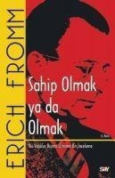 Sahip Olmak Ya Da Olmak