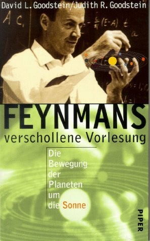 Feynmans verschollene Vorlesung: Die Bewegung der Planeten um die Sonne