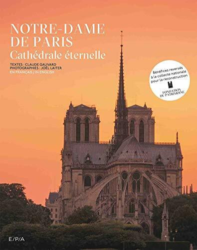 Notre Dame de Paris: Cathédrale éternelle