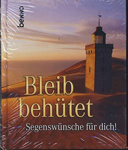 Bleib behütet: Segenswünsche für dich
