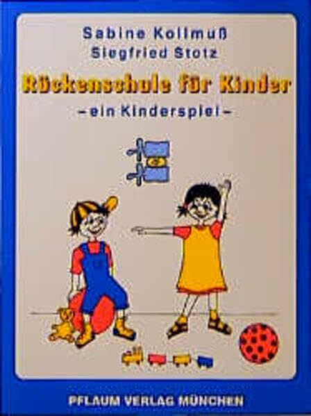 Rückenschule für Kinder: Ein Kinderspiel (Pflaum Physiotherapie)