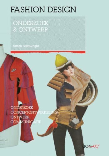 Tirion art Fashion design: onderzoek & ontwerp : onderzoek, conceptontwikkeling, ontwerp, communicatie