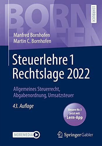 Steuerlehre 1 Rechtslage 2022: Allgemeines Steuerrecht, Abgabenordnung, Umsatzsteuer (Bornhofen Steuerlehre 1 LB)