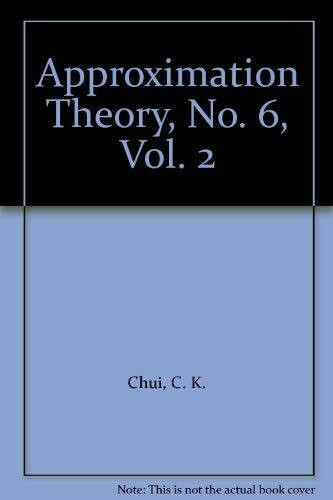 Approximation Theory VI (Approximation Theory: International Symposium Proceedings)