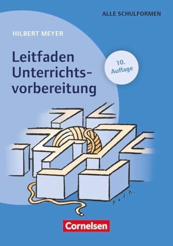 Praxisbuch Meyer: Leitfaden Unterrichtsvorbereitung (10. Auflage) - Buch