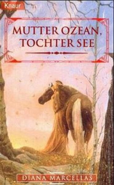 Mutter Ozean, Tochter See (Knaur Taschenbücher. Fantasy)