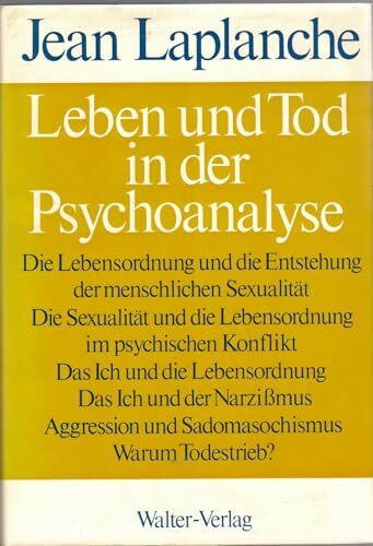 Leben und Tod in der Psychoanalyse