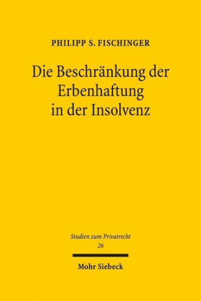 Die Beschränkung der Erbenhaftung in der Insolvenz