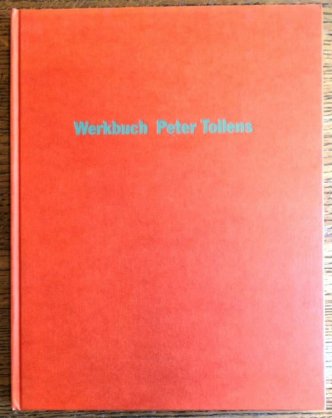 Werkbuch Peter Tollens: Studien Gemälde Bücher 1981-2001