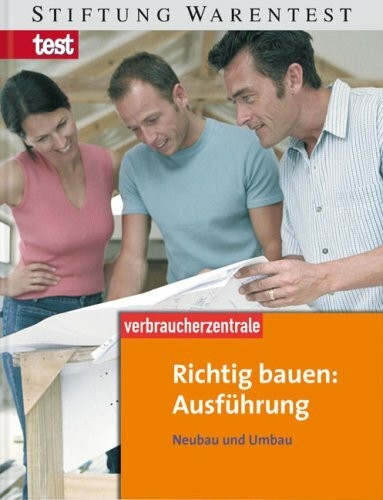 Richtig bauen: Ausführung