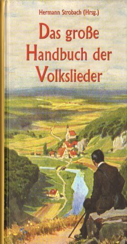 Das große Handbuch der Volkslieder