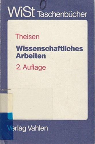 Wissenschaftliches Arbeiten. Technik - Methodik - Form