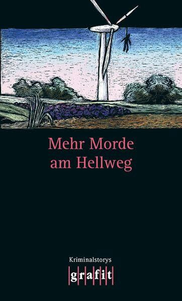 Mehr Morde am Hellweg. Kriminalstories