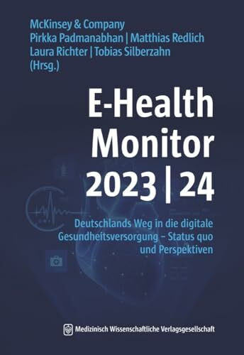 E-Health Monitor 2023/24: Deutschlands Weg in die digitale Gesundheitsversorgung – Status quo und Perspektiven