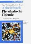 Physikalische Chemie: Arbeitsbuch
