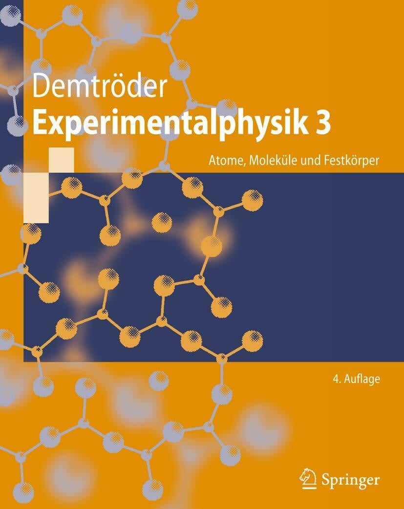 Experimentalphysik 3: Atome, Moleküle und Festkörper Buch Springer