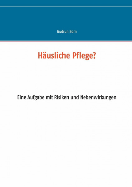 Häusliche Pflege?