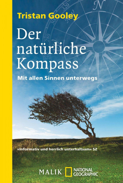 Der natürliche Kompass: Mit allen Sinnen unterwegs