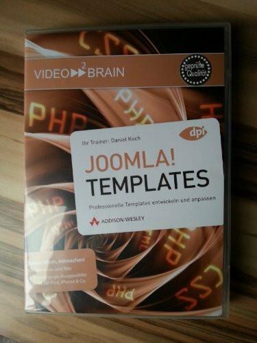 Joomla!-Templates - Video-Training: Professionelle Templates entwickeln und anpassen. Sehen, hören, mitmachen! Für Windows XP/Vista oder Mac OS X ... (AW Videotraining Programmierung/Technik)