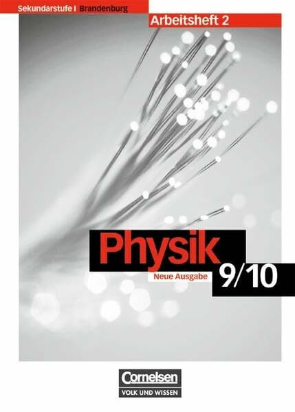 Physik für die Sekundarstufe I - Brandenburg / 9./10. Schuljahr - Arbeitsheft 2