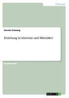 Erziehung in Altertum und Mittelalter