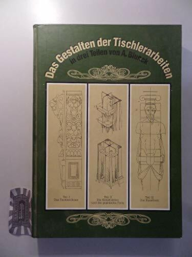 Das Gestalten der Tischlerarbeiten