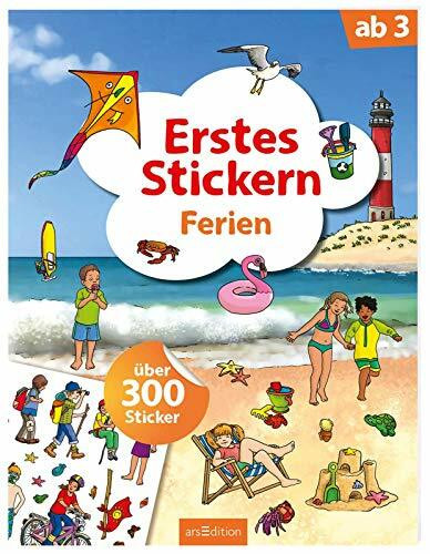 Erstes Stickern – Ferien: Über 300 Sticker | Erstes Stickerheft für Kindergarten-Kinder ab 3 Jahren