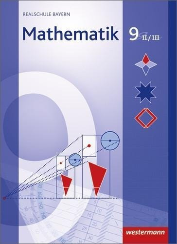 Mathematik 9. Schülerband WPF 2/3. Realschulen. Bayern