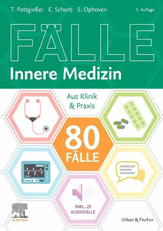 80 F�lle Innere Medizin: Aus Klinik und Praxis (inkl. 25 Audio-F�llen)