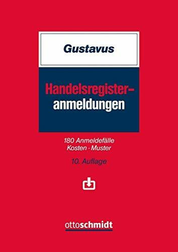 Handelsregister-Anmeldungen: 180 Anmeldefälle – Kosten – Muster