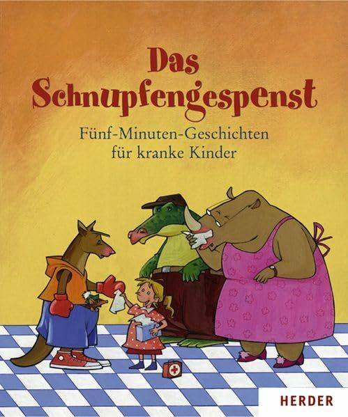 Das Schnupfengespenst: Fünf-Minuten-Geschichten für kranke Kinder