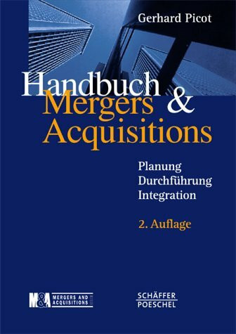 Handbuch Mergers und Acquisition