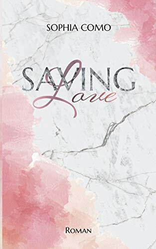 Saving Love (Lacey & Nolan)