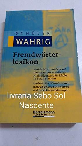 livro schuler wahrig fremdworterlex renate wahrig burf Ed. 2008 livro schuler wahrig fremdworterlex renate wahrig burf Ed. 2008