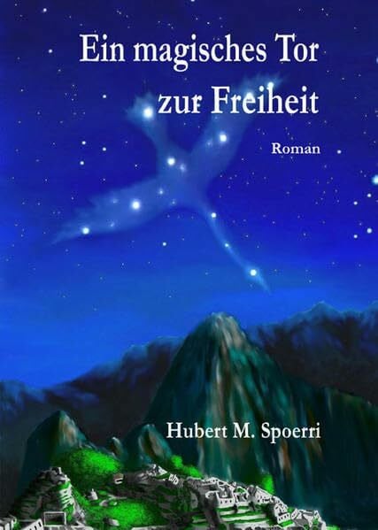 Ein magisches Tor zur Freiheit: Der Ring der Himmelungen, Band 1: Roman
