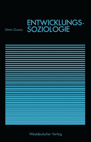 Entwicklungssoziologie (Goldmann-Studienreihe Gesellschaft)