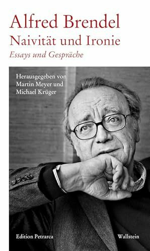 Naivität und Ironie: Essays und Gespräche (Edition Petrarca)